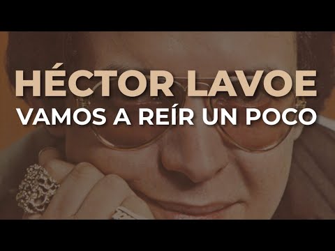 Héctor Lavoe - Vamos a Reír un Poco (Audio Oficial)