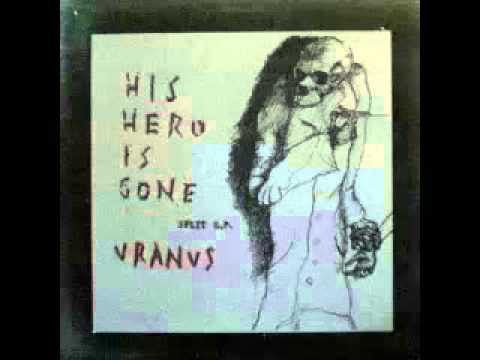 His Hero is Gone_Uranus - SPLIT