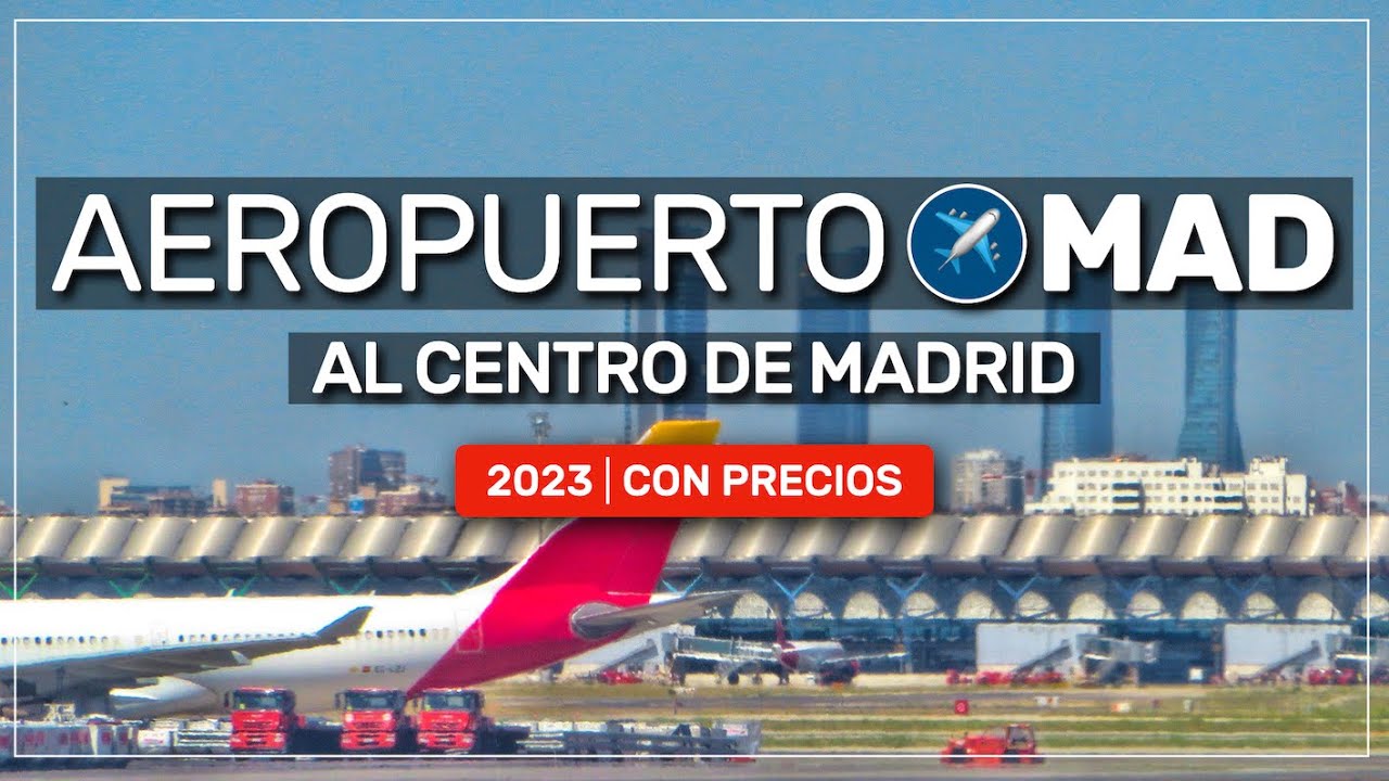 ➤ cómo SALIR del aeropuerto de MADRID 2023 | con PRECIOS 🚍🚇🚆🚕  #191