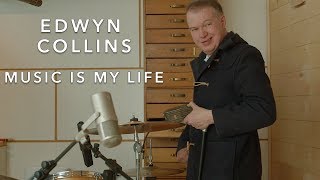 Edwyn Collins - Music is My Life | Loop