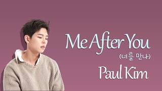 Download lagu Paul Kim (폴킴) - 'Me After You' (너를 만나) [Lyrics Eng/Rom/Han/가사] mp3