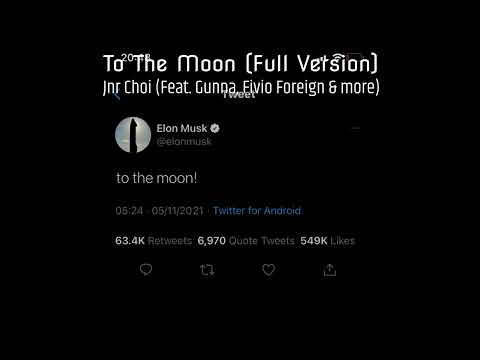 Jnr Choi - To The Moon (Full Version) [Feat. Gunna, Fivio Foreign & more]