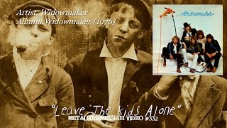 Leave The Kids Alone - Widowmaker (1976) Remastered FLAC Audio HD 1080p  ~MetalGuruMessiah~