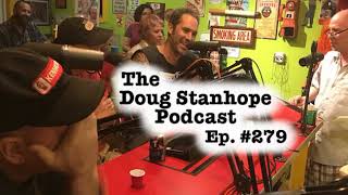 Doug Stanhope Podcast #279 - Mishka Never Sees It Coming...