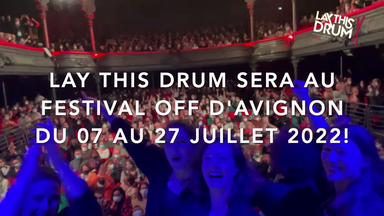 LAY THIS DRUM festival Off d'Avignon / Teaser