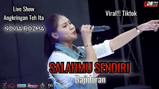 Download lagu SALAHMU SENDIRI - NOVIA ROZMA FEAT EDB PRO BAJIDORAN - LIVE SHOW ANGKRINGAN TEH ITA mp3