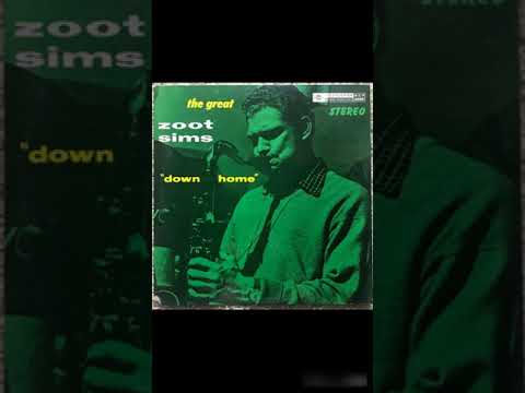Zoot Sims  -Down Home -1960 (FULL ALBUM)