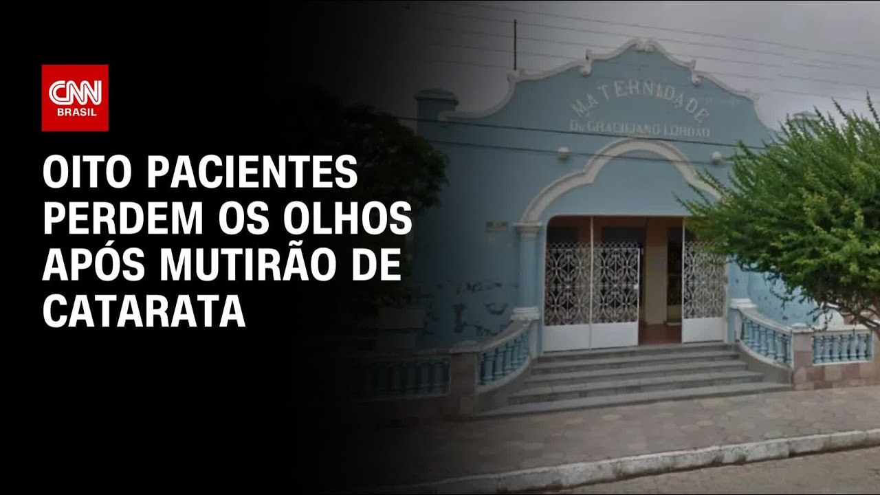 Oito pacientes perdem os olhos após mutirão de catarata | LIVE CNN