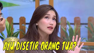 Download lagu Tegas, Ayu Ting Ting Bantah Hidupnya Disetir Orangtua | OBROLAN TIAP WAKTU (15/12/24) Part 1 mp3