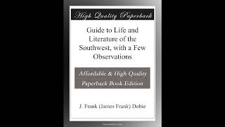 Guide to Life and Literature of the Southwest, with a Few Observations- Full Audiobook