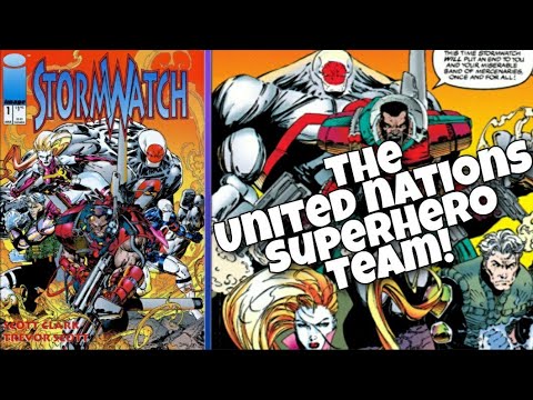 Stormwatch #1- The United Nations Superhero Team!