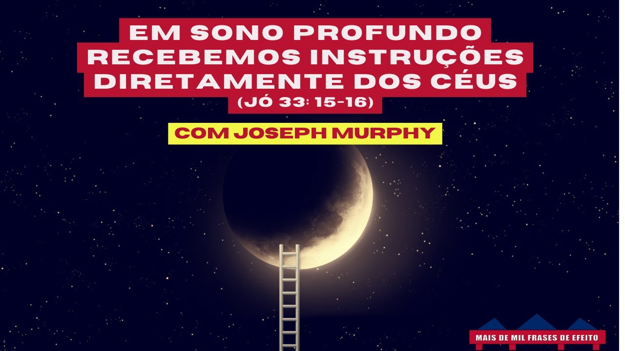 Joseph Murphy ENSINA COMO ACORDAR COM AS RESPOSTAS que você tanto busca