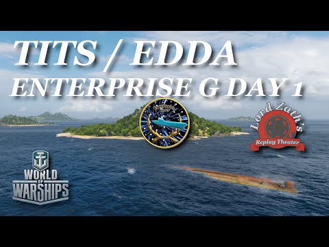 TITS v EDDA - Enterprise G Tournament Groups Stage Day 1 World of Warships