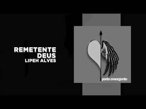 Remetente : Deus - Lipeh Alves