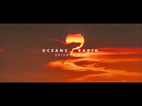 OCEANS / RADIO - EP 078