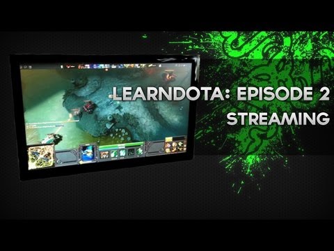 Razer Academy - LearnDOTA Episode 2 - Streaming