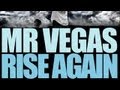 Mr.Vegas - Rise Again - Oct 2012
