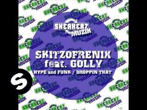 SkitzoFrenix featuring Golly - Hype & Funk (Original mix)