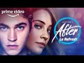 After : Chapitre 2 - Le REFRESH avec les voix françaises ! | Prime Video