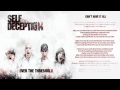 Self Deception - Can't Have it All (With Lyrics ...