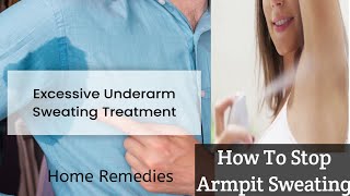 How To Stop Underarm Sweating | sweating treatment | armpit sweating home remedies @hsworld9995