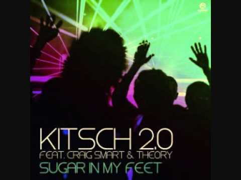 KitSch 2.0 feat. Craig Smart & Theory - Sugar In My Feet (mix) by Dj KiP