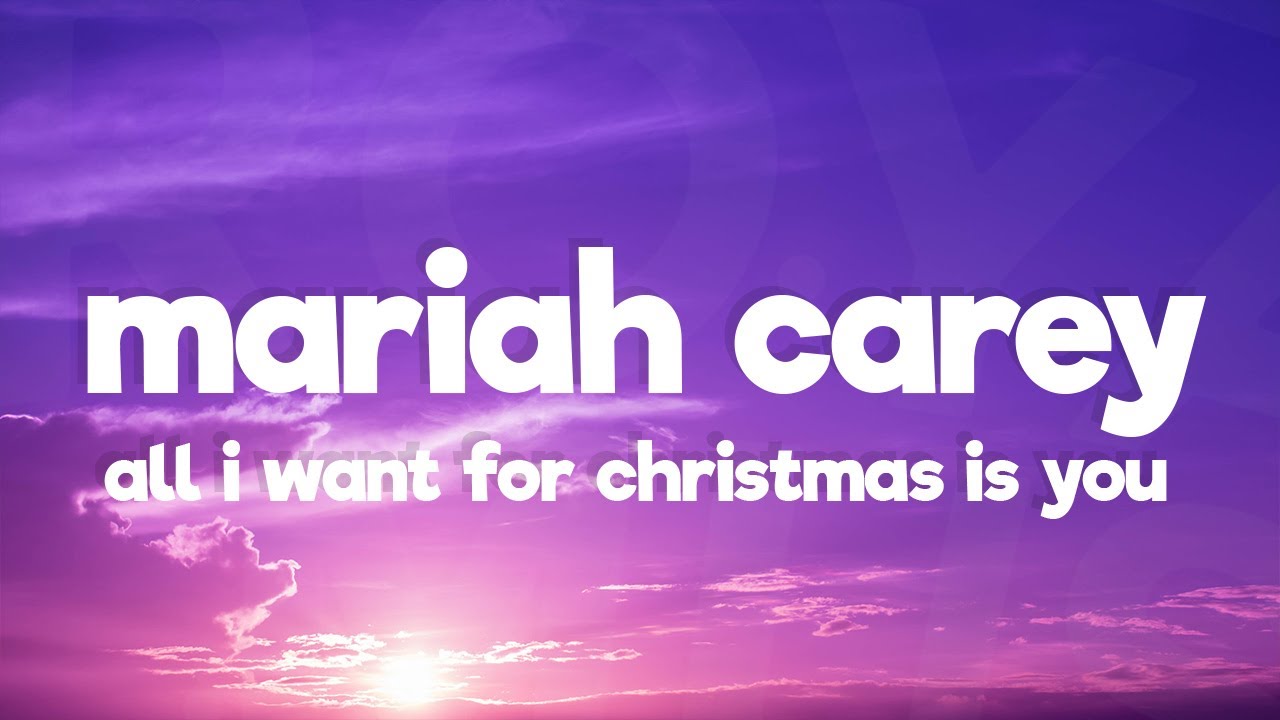 Mariah Carey - All I Want For Christmas Is You (Lyrics)