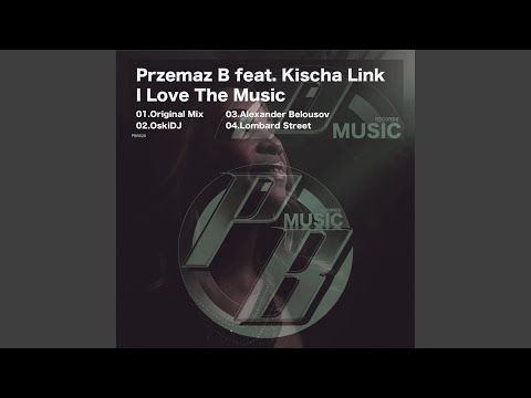 I Love The Music (Lombard Street Remix)