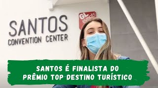 Santos é finalista do prêmio Top Destino Turístico