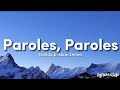 Dalida, Alain Delon - Paroles, Paroles (Paroles/Lyrics)