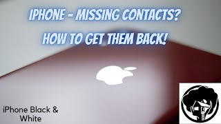 iPhone Contacts Missing? - How to get them back!