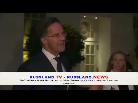 NATO Chef Mark Rutte sagt: „Nur Trump kann der Ukraine Frieden bringen“