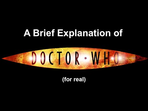 A Brief Explanation of Doctor Who