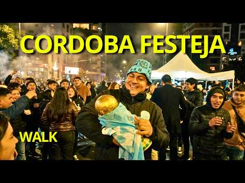 Locura en Córdoba: Festejos Argentina Campeón | Walking Tour en 4K