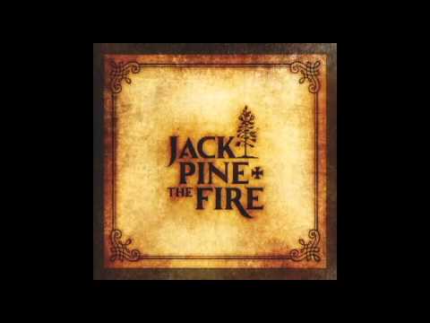 Jack Pine & The Fire - Home & Lost In New Orleans