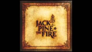 Jack Pine & The Fire - Home & Lost In New Orleans