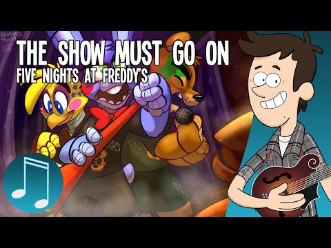 "The Show Must Go On" - Five Nights at Freddy's ROCK SONG by MandoPony