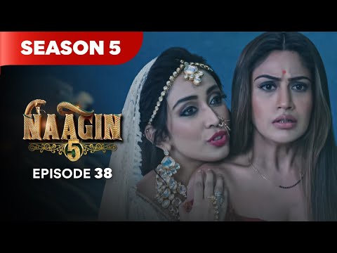 Naagin Drama Serial | Season 5 | EPISODE 38 | Best Drama 2026