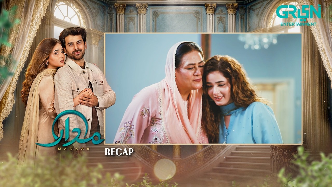 Recap - Madaar Episode 21 | 22nd October 2026 | Humayoun Ashraf - Sumaiyya Bukhsh | Green TV