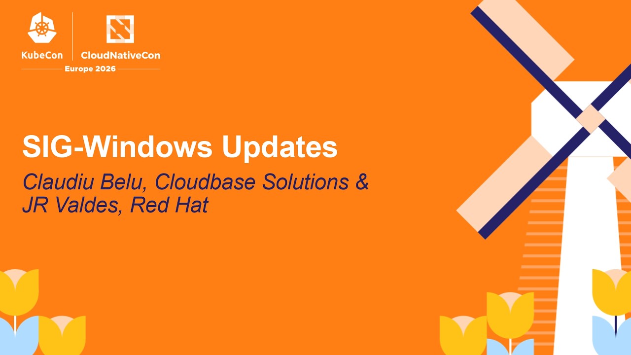 SIG-Windows Updates - Claudiu Belu, Cloudbase Solutions & JR Valdes, Red Hat