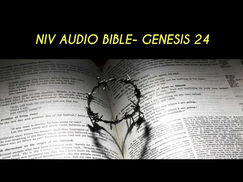 GENESIS 24 NIV AUDIO BIBLE (with text)