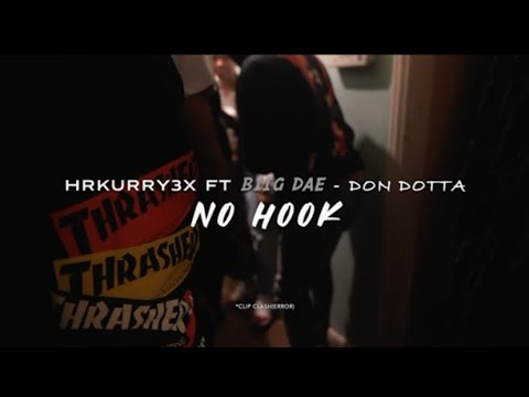 Hrkurry3x (No Hook) ft Biig Dae ft Don Dotta