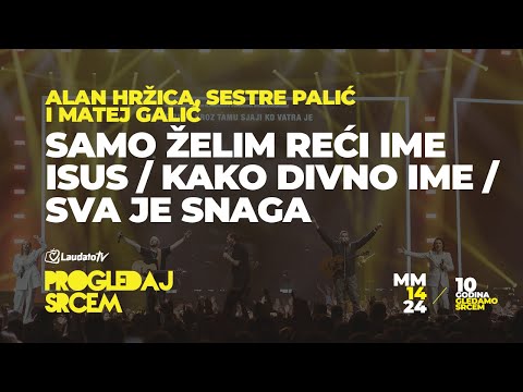IME ISUS - Alan Hržica, sestre Palić, Matej Galić i don Mijo (Progledaj srcem, Arena Zagreb 2024.)
