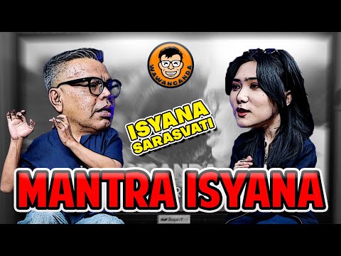 WAWANCANDA ISYANA SARASVATI - MANTRA ISYANA