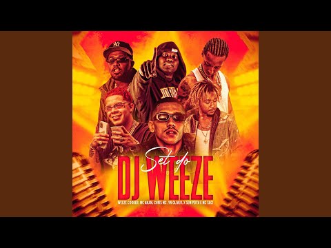 SET do DJ Weeze (feat. YN Oliver, MC Saci & X Sem Peita)