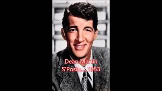 Dean Martin &#39;S&#39;posin&#39; 1953