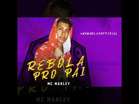 MC MARLEY. REBOLA PRO. PAI