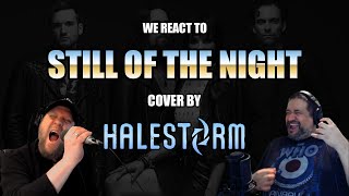 Halestorm: Still of the Night (Cover)| Two Unhinged Old Musicians React!