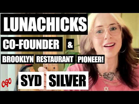 Syd Silver - Lunachicks Co-Founder & Brooklyn Restaurant Pioneer!