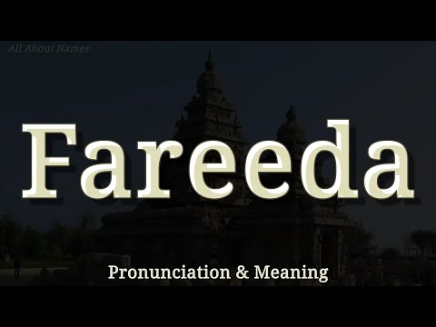 Fareeda - Pronunciation and Meaning